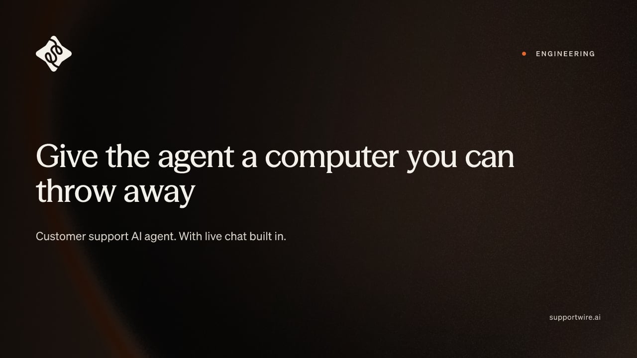 Give the agent a computer you can throw away